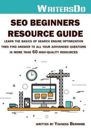 Cover of Seo Beginners Resource Guide 2017