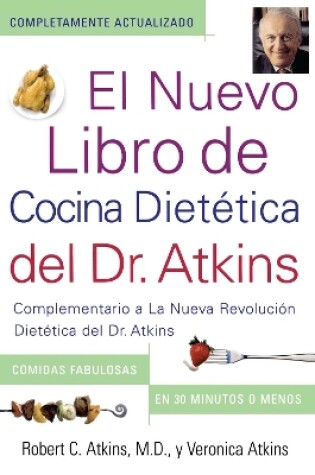 Cover of El Nuevo Libro de Cocina Dietetica del Dr. Atkins