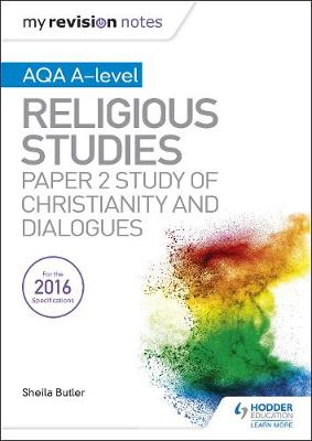 Book cover for My Revision Notes AQA A-level Religious Studies: Paper 2 Study of Christianity and Dialogues