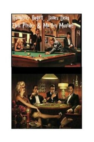 Cover of Humphrey Bogart, James Dean, Elvis Presley & Marilyn Monroe!