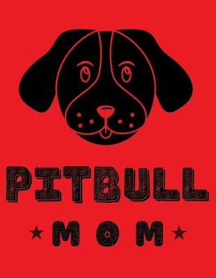Book cover for Pitbull mom