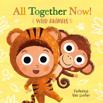 Cover of All Together Now! Wild Animals