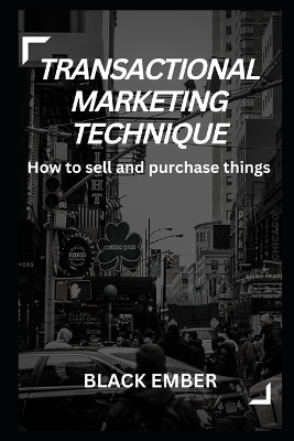 Book cover for Transactional Marketing Technique