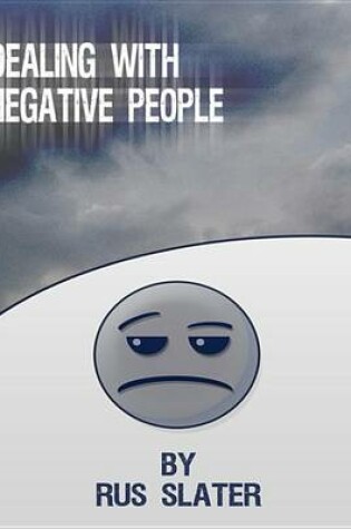 Cover of Dealing with Negative People