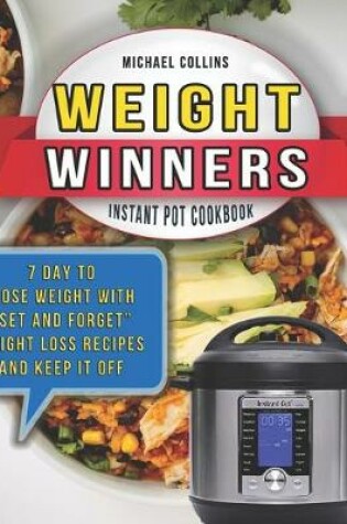 Cover of Weight Winners Instant Pot Cookbook