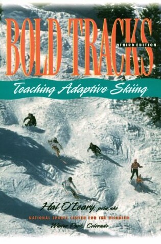 Cover of Bold Tracks: Teaching Adaptive Skiing