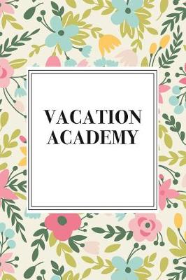 Book cover for Vacation Academy