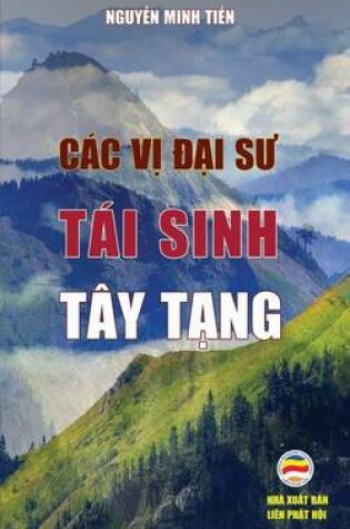 Cover of Cac VI Dai Su Tai Sinh Tay Tang