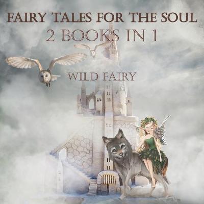 Book cover for Fairy Tales For The Soul