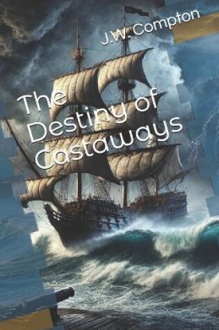 Cover of The Destiny of Castaways