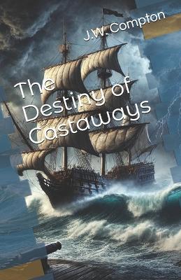 Book cover for The Destiny of Castaways