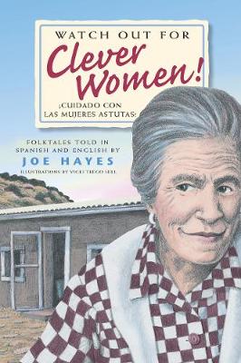 Book cover for Watch Out for Clever Women / Cuidado con las mujeres astutas
