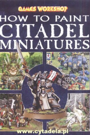 Cover of How to Paint Citadel Miniatures