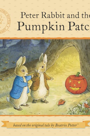 Cover of Peter Rabbit and the Pumpkin Patch