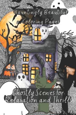 Book cover for Ghostly Scenes for Relaxation &Thrills