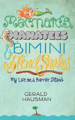 Book cover for Mermaids, Manatees and Bimini Blind Snakes