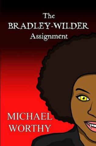 Cover of The Bradley-Wilder Assignment