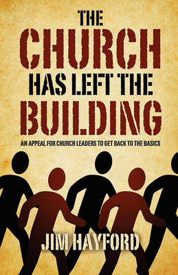 Book cover for The Church Has Left the Building