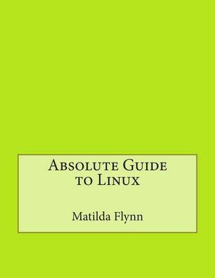 Book cover for Absolute Guide to Linux