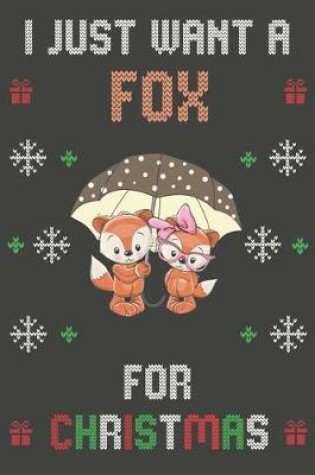 Cover of I Just Want A Fox For Christmas