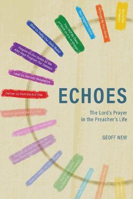 Book cover for Echoes . . . The Lord's Prayer in the Preacher's Life