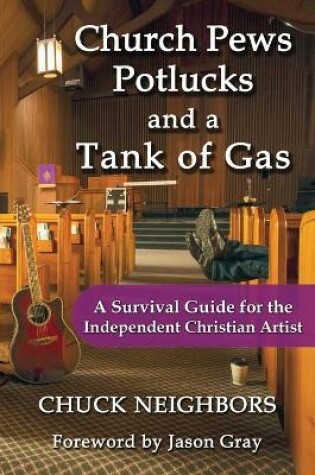 Cover of Church Pews, Potlucks, and a Tank of Gas