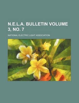 Book cover for N.E.L.A. Bulletin Volume 3, No. 7