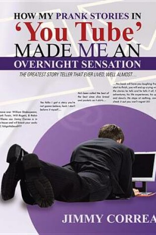 Cover of How My Prank Stories in 'You Tube' Made Me an Overnight Sensation