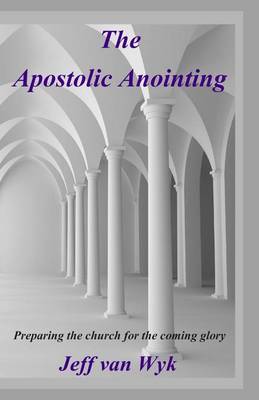 Book cover for The Apostolic Anointing