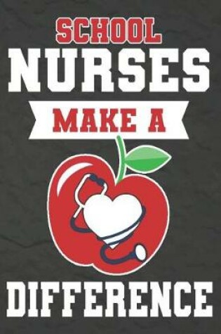 Cover of School Nurses Make a Difference