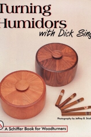 Cover of Turning Humidors with Dick Sing