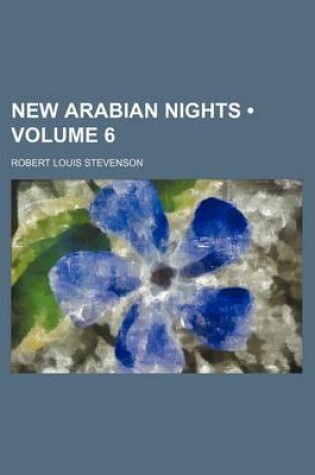 Cover of New Arabian Nights (Volume 6)