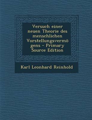 Book cover for Versuch Einer Neuen Theorie Des Menschlichen Vorstellungsvermogens