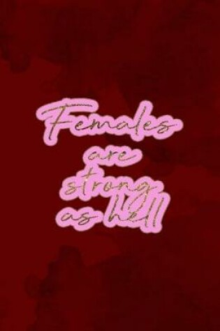 Cover of Females Are Strong As Hell