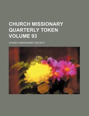 Book cover for Church Missionary Quarterly Token Volume 93