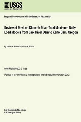 Book cover for Review of Revised Klamath River Total Maximum Daily Load Models from Link River Dam to Keno Dam, Oregon