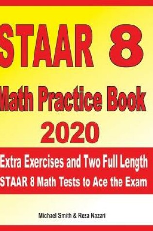 Cover of STAAR 8 Math Practice Book 2020