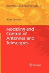 Book cover for Modeling and Control of Antennas and Telescopes