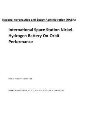 Cover of International Space Station Nickel-Hydrogen Battery On-Orbit Performance