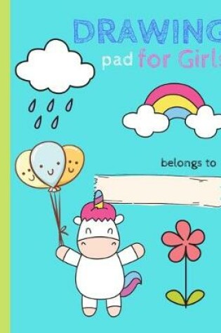 Cover of Drawing Pad for Girls