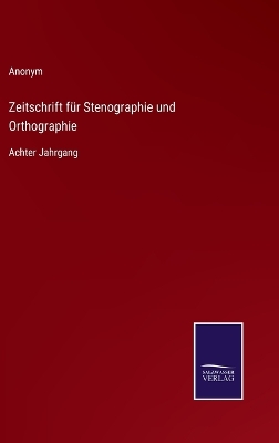 Book cover for Zeitschrift für Stenographie und Orthographie