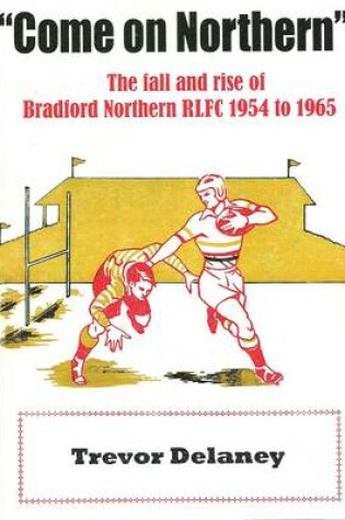 Cover of "Come on Northern"