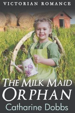 Cover of The Milk Maid Orphan