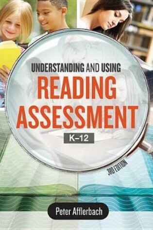 Cover of Understanding and Using Reading Assessment, K-12, 3rd Edition