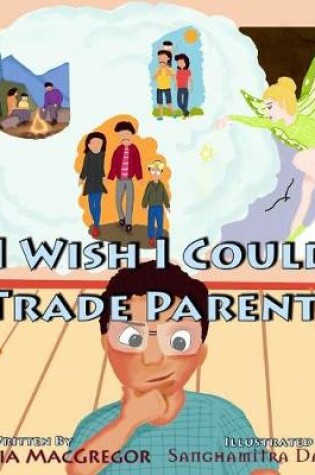 Cover of I Wish I Could Trade Parents