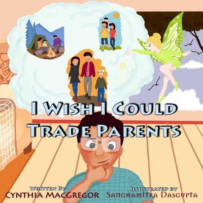Book cover for I Wish I Could Trade Parents