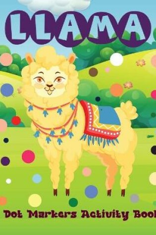 Cover of Llama Dot Markers Activity Book