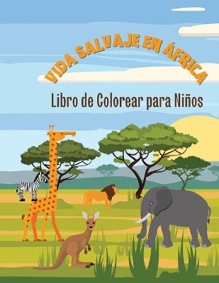 Book cover for La Vida Salvaje en África