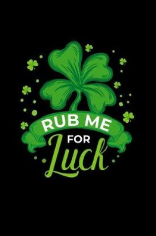 Cover of Rub Me for Luck