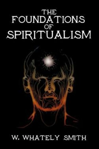 Cover of The Foundations of Spiritualism